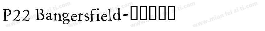 P22 Bangersfield字体转换
